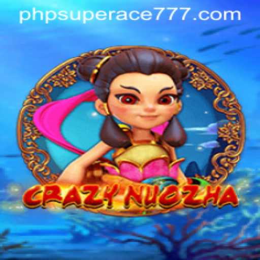 Discover the Thrills of CrazyNuoZha: Unveiling SUPERACE777