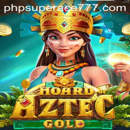 Hoard of Aztec Gold: Exploring the Thrilling Adventure of SUPERACE777