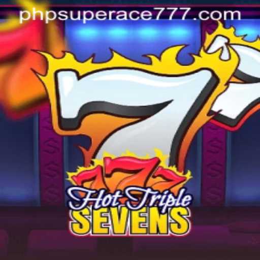 HotTripleSevens: Dive into the Exciting World of Slot Gaming with SUPERACE777